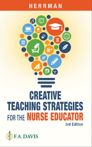 Creative teaching strategies for the nurse educator