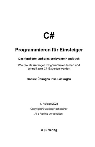 C# Programmieren für Einsteiger: das fundierte und praxisrelevante Handbuch