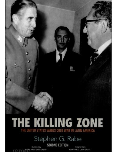 The Killing Zone: The United States Wages Cold War in Latin America
