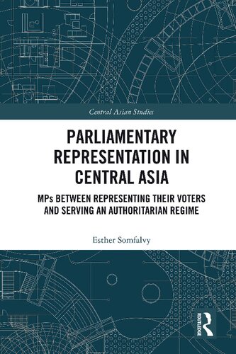 Parliamentary Representation in Central Asia: MPs Between Representing Their Voters and Serving an Authoritarian Regime