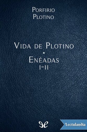 Vida de Plotino - Enéadas I-II