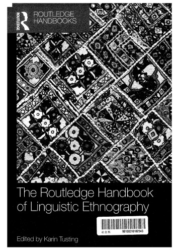 The Routledge Handbook of Linguistic Ethnography