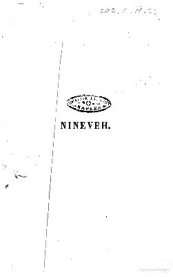 Nineveh and its Remains: with an account of a visit to the Chaldean Christians of Kurdistan, and the Yezidis, or Devil-Worshippers; and an inquiry an enquiry into the manners and arts of the ancient Assyrians