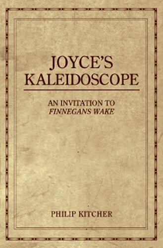 Joyce's Kaleidoscope: An Invitation to Finnegans Wake