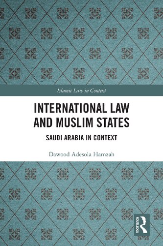 International Law and Muslim States: Saudi Arabia in Context
