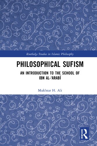 Philosophical Sufism: An Introduction to the School of Ibn al-ʿArabī