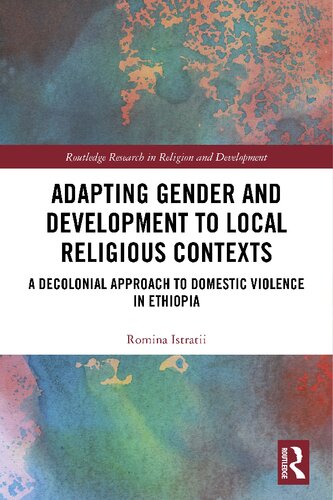 Adapting Gender and Development to Local Religious Contexts: A Decolonial Approach to Domestic Violence in Ethiopia