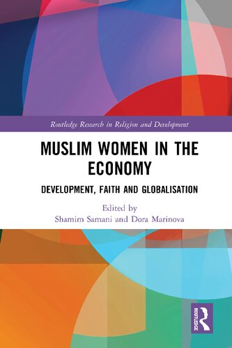 Muslim Women in the Economy: Development, Faith and Globalisation