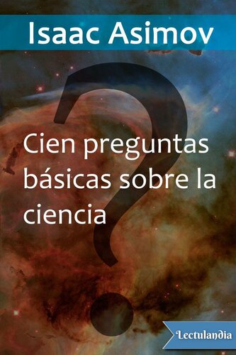 100 preguntas básicas sobre la ciencia