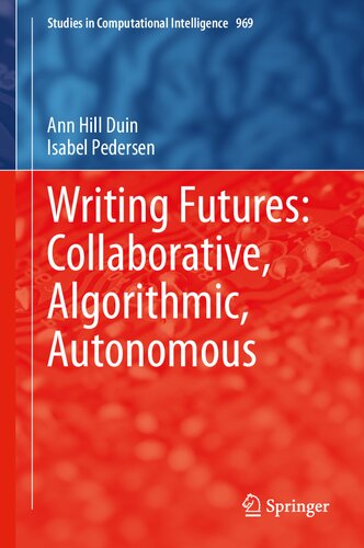Wrting Futures: Collaborative, Algorithmic, Autonomous
