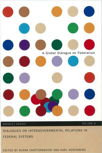 Dialogues on Intergovernmental Relations in Federal Countries (Global Dialogue on Federalism Booklet Series): Volume 8