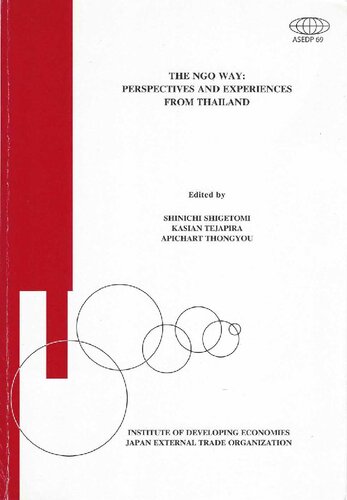 Shigetomi et al eds (2004) The NGO Way. Perspectives and Experiences from Thailand