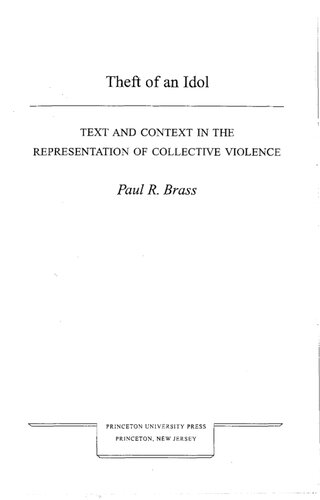 Theft of an Idol: Text and Context in the Representation of Collective Violence: 8 (Princeton Studies in Culture/Power/History)