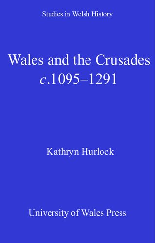 Wales and the Crusades: C.1095-1291: 33