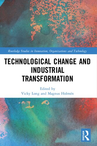 Technological Change and Industrial Transformation: Analysing Transformation and Technical Change