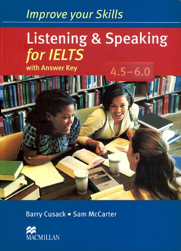 Improve Your Skills: Listening & Speaking for IELTS 4.5-6.0 Student's Book with Key Pack