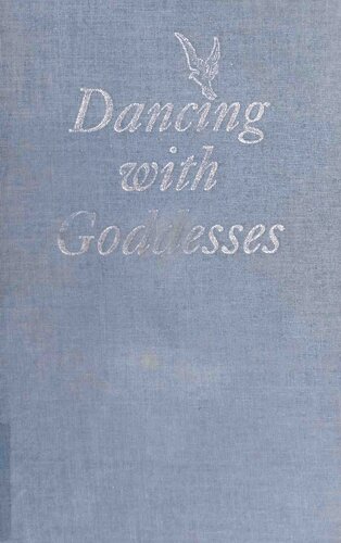 Dancing with Goddesses: Archetypes, Poetry and Empowerment