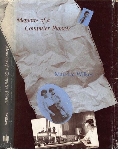 Memoirs of a Computer Pioneer (Mit Press Series in the History of Computing)