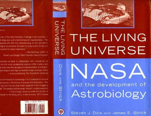 The Living Universe: NASA and the Development of Astrobiology