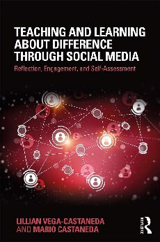 Teaching and Learning about Difference through Social Media: Reflection, Engagement, and Self-Assessment