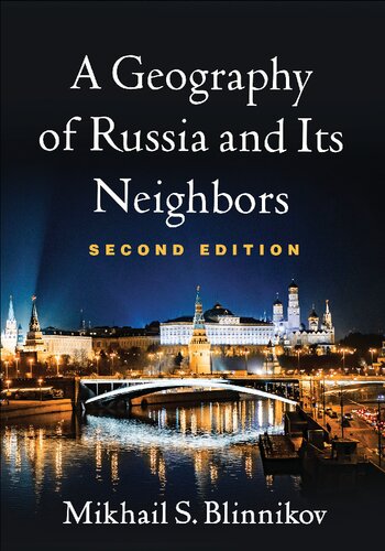 A Geography of Russia and Its Neighbors