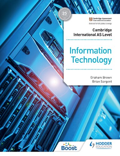 Cambridge International AS Level Information Technology Student's Book