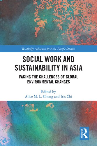 Social Work and Sustainability in Asia: Facing the Challenges of Global Environmental Changes