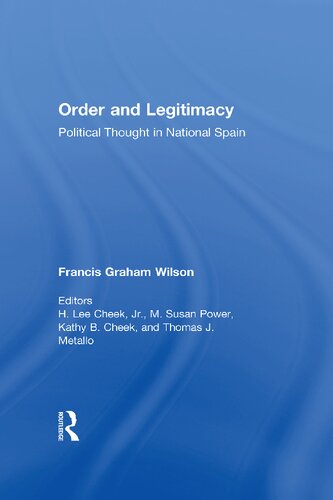 Order and Legitimacy: Political Thought in National Spain