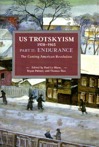 US Trotskyism 1928–1965 Part II: Endurance: The Coming American Revolution