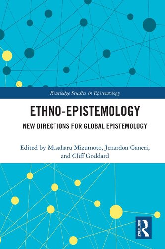 Ethno-Epistemology: New Directions for Global Epistemology (Routledge Studies in Epistemology)