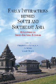 Early Interactions Between South and Southeast Asia: Reflections on Cross-Cultural Exchange
