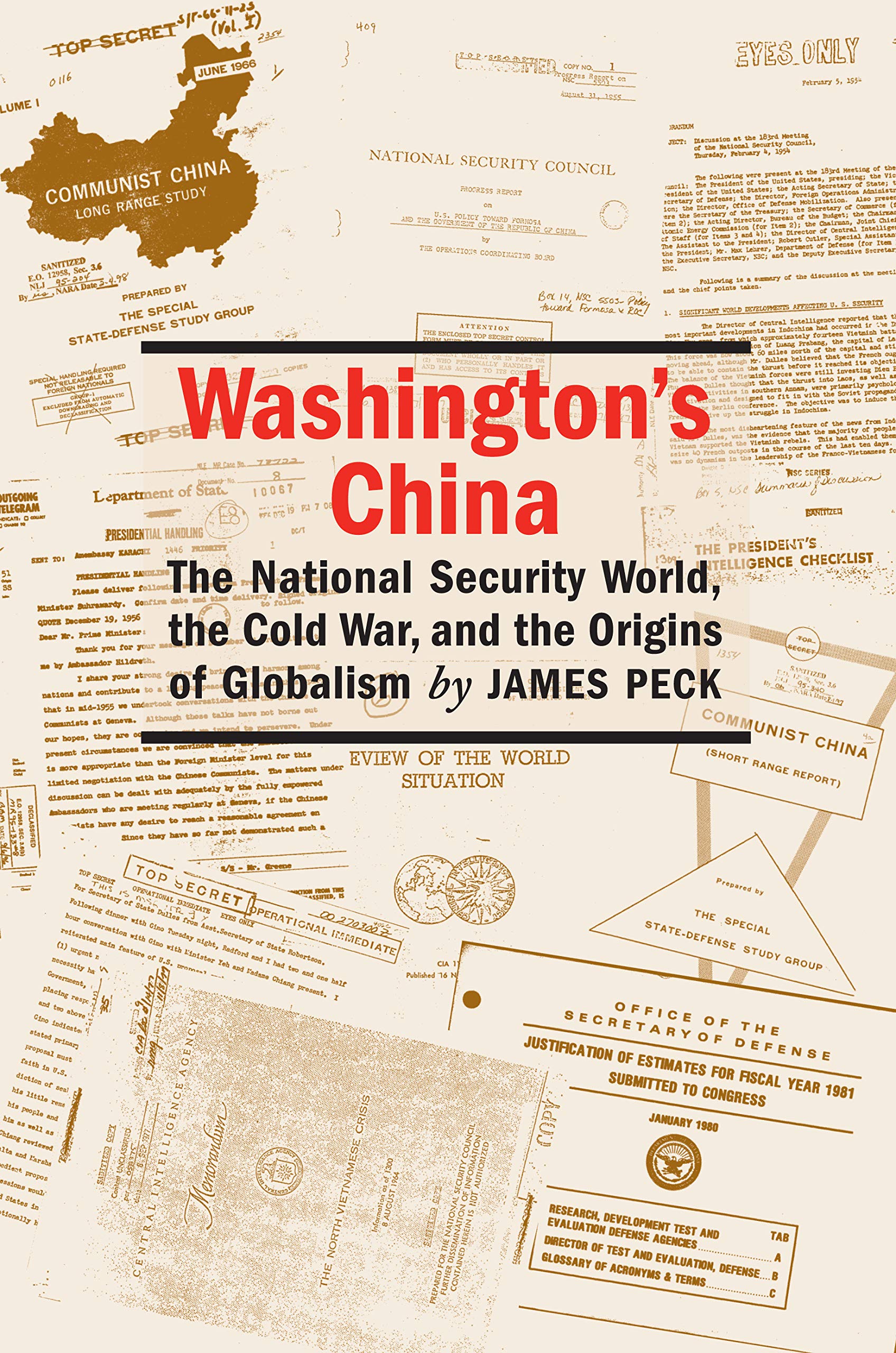 Washington's China: The National Security World, the Cold War, and the Origins of Globalism (Culture, Politics & the Cold War)