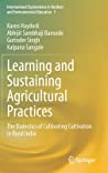 Learning and Sustaining Agricultural Practices in Rural India: The Dialects of Cultivating Cultivation