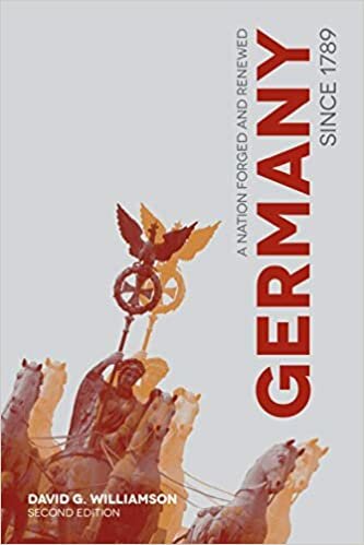 Germany Since 1789: A Nation Forged and Renewed