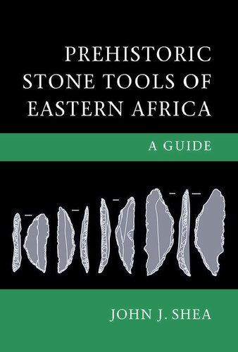 Prehistoric Stone Tools of Eastern Africa: A Guide