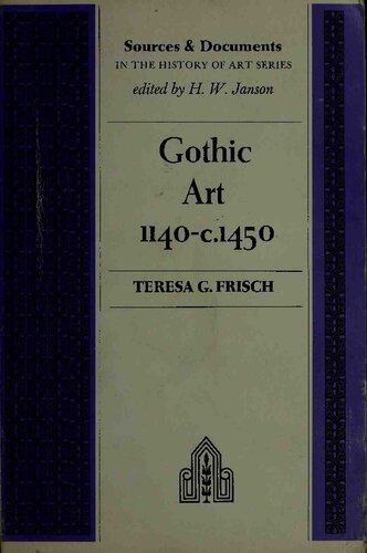 Gothic Art 1140-c. 1450: Sources and Documents