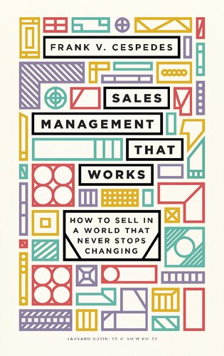 Sales Management That Works: How to Sell in a World that Never Stops Changing
