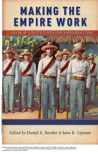 Making the Empire Work: Labor and United States Imperialism