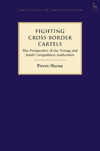 Fighting Cross-Border Cartels: The Perspective of the Young and Small Competition Authorities