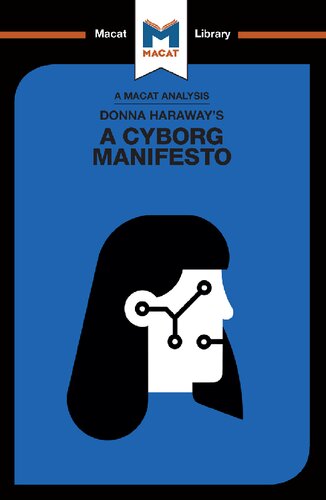 An Analysis of Donna Haraway's a Cyborg Manifesto: Science, Technology, and Socialist-Feminism in the Late Twentieth Century