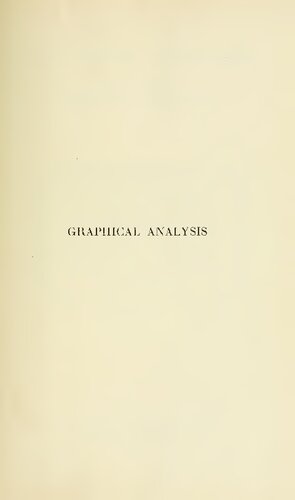 Graphical Analysis: A Text Book on Graphic Statics