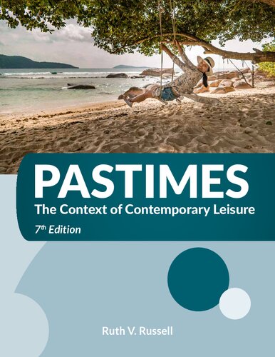 Pastimes The Context of Contemporary Leisure