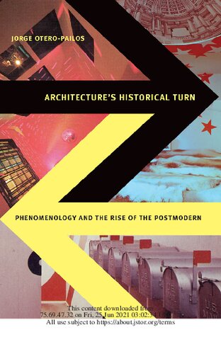 Architecture's Historical Turn: Phenomenology and the Rise of the Postmodern