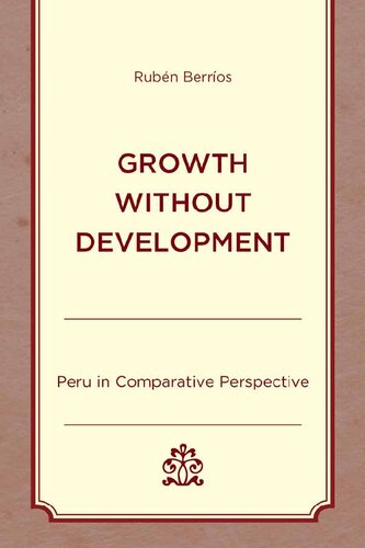 Growth without Development: Peru in Comparative Perspective