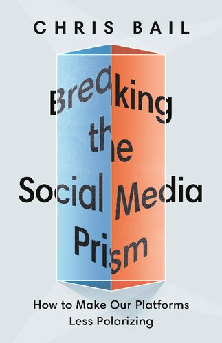 Breaking the Social Media Prism: How to Make Our Platforms Less Polarizing