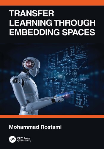 Transfer Learning Through Embedding Spaces(2021)[Rostami][9781003146032]
