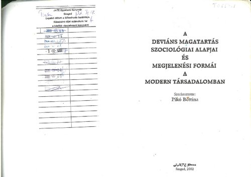 A deviáns magatartás szociológiai alapjai és megjelenési formái a modern társadalomban