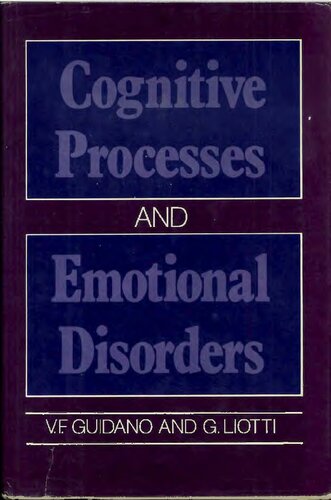 Cognitive Processes and Emotional Disorders: A Structural Approach to Psychotherapy