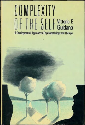 Complexity of the self: A developmental approach to psychopathology and therapy