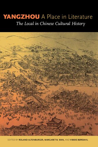 Yangzhou, a Place in Literature: The Local in Chinese Cultural History